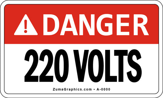 DANGER STICKER - 220 VOLTS